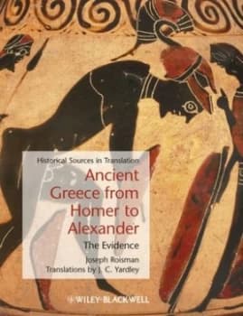 Image of Ancient Greece from Homer to Alexander by Joseph Roisman Book
