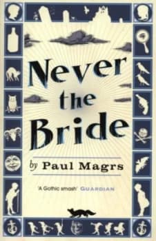 Image of Never the Bride by Paul Magrs Paperback