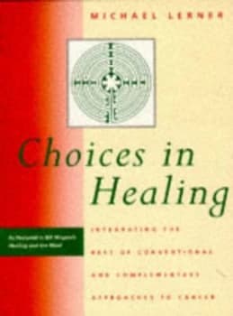 Image of Choices in Healing by Michael Lerner Paperback