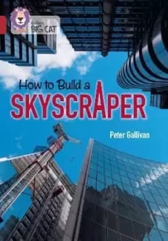 Image of How to Build a Skyscraper by Peter Gallivan