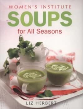 Image of Soups for All Seasons by Liz Herbert Paperback