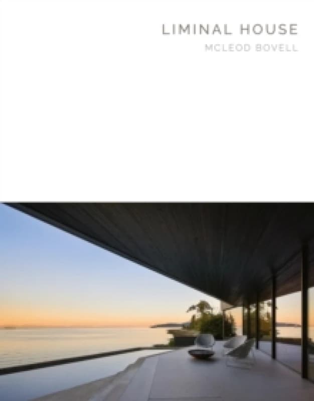 Image of Liminal House : McLeod Bovell Masterpiece Series Hardback