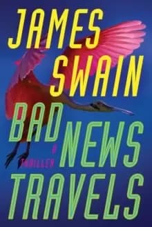 Image of Bad News Travels : A Thriller