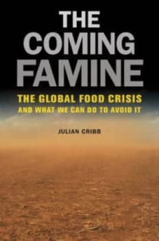Image of The Coming Famine by Julian Cribb Book