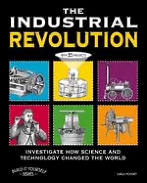 Image of the industrial revolution investigate how science and technology changed th