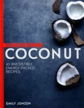 Image of The Goodness of Coconut by Emily Jonzen Hardback