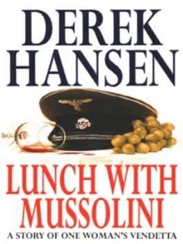 Image of Lunch with Mussolini by Derek Hansen Paperback