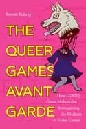 Image of queer games avant garde how lgbtq game makers are reimagining the medium of