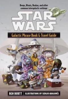 Image of Star Wars Galactic Phrase Book and Travel Guide by Ben Burtt Paperback