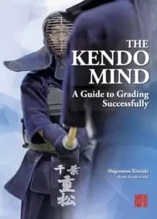Image of The Kendo Mind : A Guide to Grading Successfully