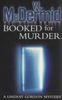 Image of Booked for Murder by V. L. Mcdermid Book