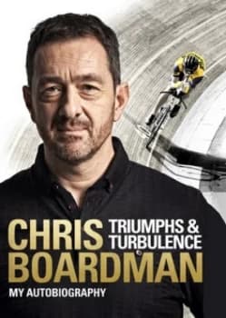 Image of Triumphs and Turbulence by Chris Boardman Book