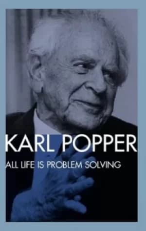 Image of All life is problem solving by Karl Popper