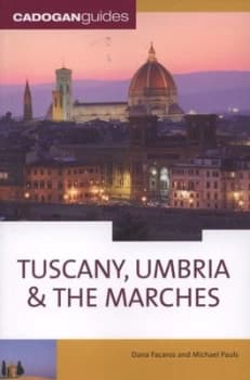 Image of Tuscany Umbria & the Marches by Dana Facaros