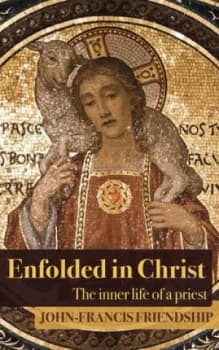Image of Enfolded in Christ by John-Francis Friendship