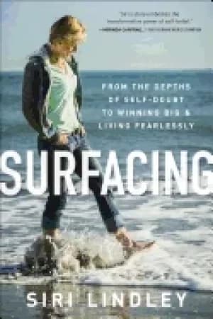 Image of surfacing from the depths of self doubt to winning big and living fearlessl