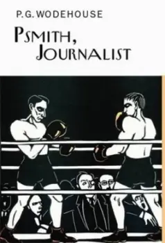 Image of Psmith Journalist by P.G. Wodehouse Hardback