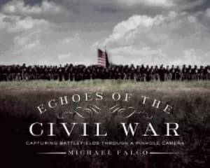 Image of echoes of the civil war capturing battlefields through a pinhole camera