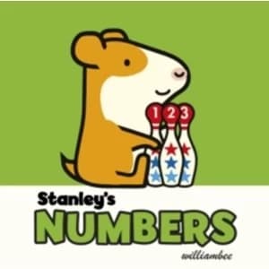 Image of Stanley's Numbers by William Bee (Board book, 2017)