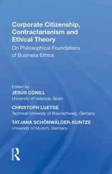 Image of Corporate Citizenship Contractarianism and Ethical TheoryOn Philosophical Foundations of Business Ethics
