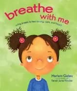 Image of breathe with me using breath to feel strong calm and happy