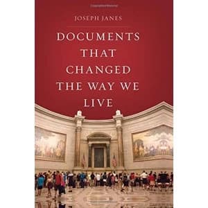 Image of Documents That Changed the Way We Live by Joseph Janes (Hardback, 2017)