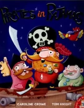 Image of Pirates in pyjamas by Caroline Crowe