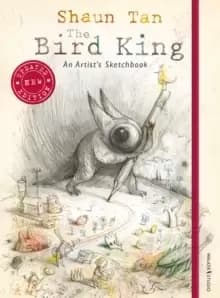 Image of The Bird King: An Artist's Sketchbook