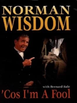 Image of cos Im a Fool by Norman Wisdom and Bernard Bale Hardback