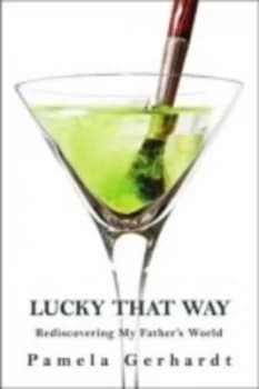 Image of Lucky That Way by Pamela Gerhardt Paperback