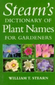 Image of Stearns dictionary of plant names for gardeners by William T Stearn
