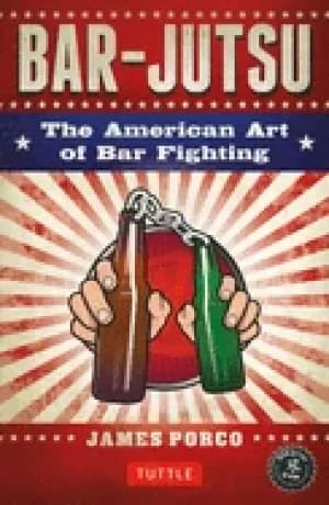 Image of bar jutsu the american art of bar fighting