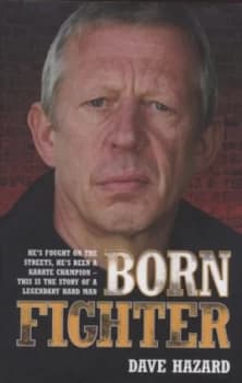 Image of Born Fighter by Dave Hazard Hardback