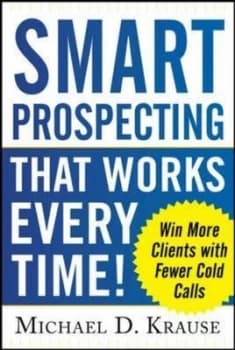 Image of Smart Prospecting That Works Every Time by Michael D Krause Paperback