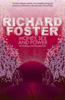 Image of Money Sex and Power by Richard Foster Paperback