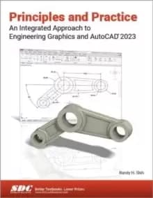 Image of Principles and Practice An Integrated Approach to Engineering Graphics and AutoCAD 2023