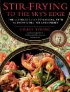 Image of stir frying to the skys edge the ultimate guide to mastery with authentic r