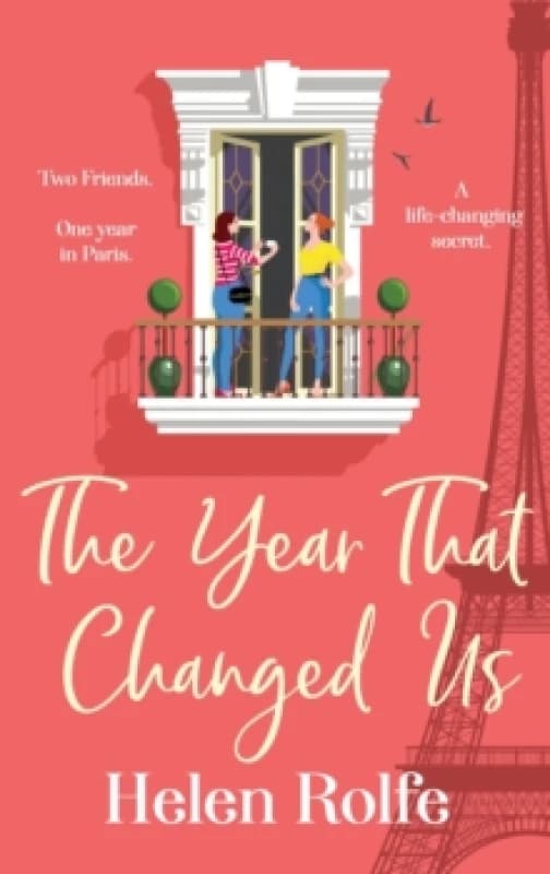 Image of The Year That Changed Us : A beautiful, uplifting, heartwarming read from Helen Rolfe Hardback