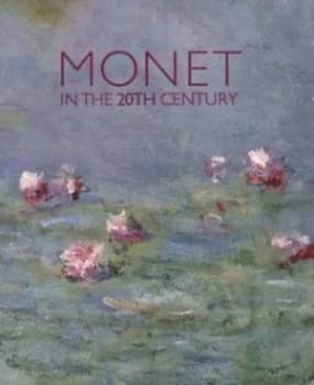 Image of Monet in the 20th Century by Paul Hayes Tucker Book