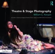 Image of Theatre & Stage Photography A Guide to Capturing Images of Theatre Dance Opera and Other Performance Events