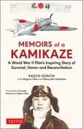 Image of memoirs of a kamikaze a world war ii pilots inspiring story of survival ho