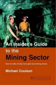 Image of An Insiders Guide to the Mining Sector by Michael Coulson Paperback