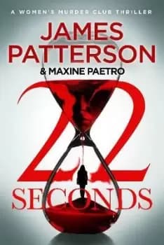 Image of 22 Seconds by James Patterson