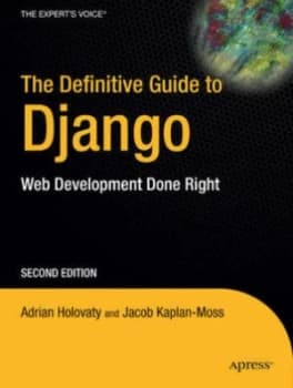 Image of The Definitive Guide to Django by Adrian Holovaty Paperback