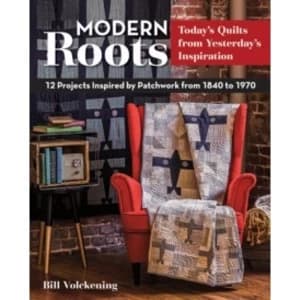 Image of Modern Roots : 12 Projects Inspired by Patchwork from 1840-1970