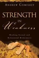 Image of strength in weakness healing sexual and relational brokenness