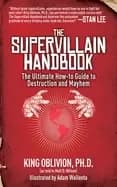 Image of supervillain handbook the ultimate how to guide to destruction and mayhem