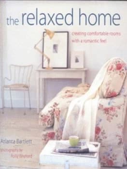 Image of The Relaxed Home by Atlanta Bartlett and Polly Wreford Hardback