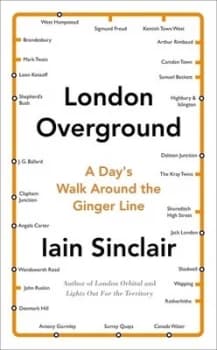 Image of London Overground by Iain Sinclair Hardback