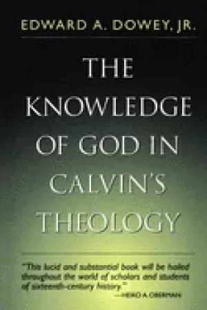 Image of knowledge of god in calvins theology 3rd ed